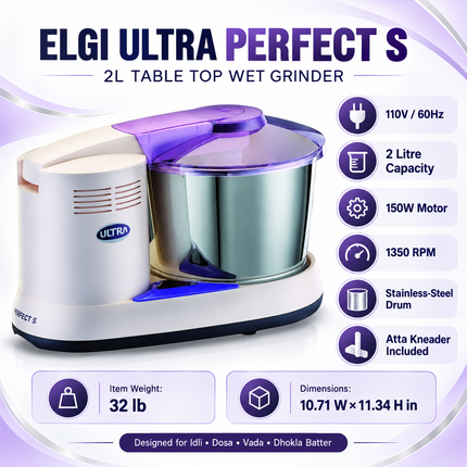 Elgi Ultra Perfect S 2L Table Top Wet Grinder 110V with Atta Kneader for Idli Dosa Batter Vada and Dhokla